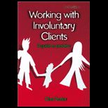 Working with Involuntary Clients  A Guide to Practice