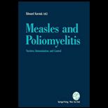 Measles & Poliomyelitis  Vaccines, Immunization, & Control