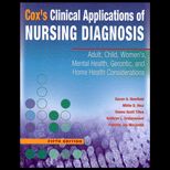 Coxs Clinical Application of Nursing Diagnosis  Adult, Child, Womens, Mental Health, Gerontic, and Home