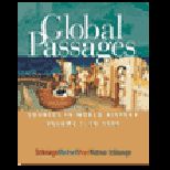 Global Passages, Volume I  Sources in World History