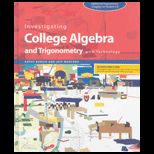 Investigating College Algebra and Trigonometry with Technology   With CD