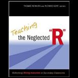 Teaching the Neglected R  Rethinking Writing Instruction in Secondary Classrooms