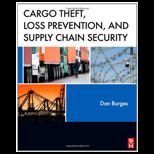 Cargo Theft, Loss Prevention, and Supply Chain Security