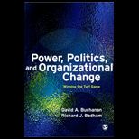 Power, Politics, and Organizational Change  Winning the Turf Game