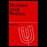 Ancient Jewish Mysticism