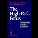High Risk Fetus  Pathophysiology, Diagnosis, & Management