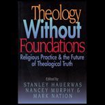Theology Without Foundations
