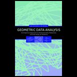 Geometric Data Analysis  An Empirical Approach to Dimensionality Reduction and the Study of Patterns