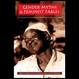 Gender Myths and Feminist Fables The Struggle for Interpretive Power in Gender and Development