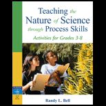 Teaching Nature of Science Through Process Skills  Activities for Grades 3 8