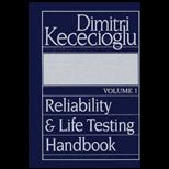 Reliability and Life Testing Handbook, Volume I