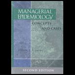 Managerial Epidemiology  Concepts and Cases
