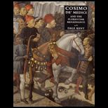 Cosimo De Medici and Florentine Renaissance  The Patrons Oeuvre