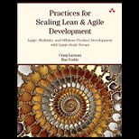 Practices for Scaling Lean and Agile Development
