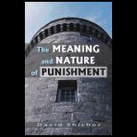 Meaning and Nature of Punishment