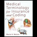 Medical Terminology for Insurance and Coding With Cd