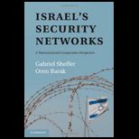 Israels Security Networks A Theoretical and Comparative Perspective