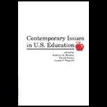 Contemporary Issues in U. S. Education