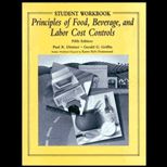 Principles of Food, Beverage, and Labor Cost Controls for Hotels and Restaurants   Student Workbook