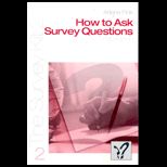 How to Ask Survey Questions