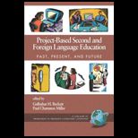 Project Based Second and Foreign Language Education