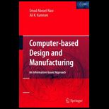 Computer Based Design and Manufacturing An Information Based Approach