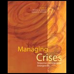 Managing Crises Responses to Large Scale Emergencies