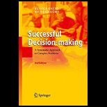 Successful Decision Making A Systematic Approach to Complex Problems