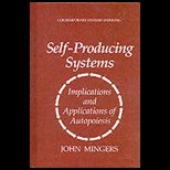 Self Producing Systems