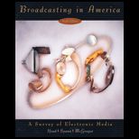 Broadcasting in America  A Survey of Electronic Media