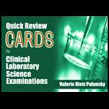 Quick Review Cards for Clinical Laboratory Science Examinations