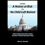 From A Nation At Risk to No Child Left Behind