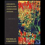 Exploring Geographic Information Systems