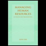 Managing Human Resources in Healthcare