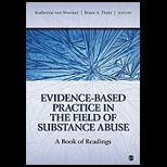 Evidence Based Practice in the Field of Substance Abuse A Book of Readings