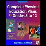 Complete Physical Education Plans for Grades 5 to 12   With CD