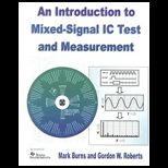 Introduction to Mixed Signal IC Test and Measurement