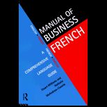 Manual of Business French  A Comprehensive Language Guide