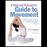 Manual Therapists Guide to Movement