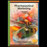 Pharmaceutical Marketing  A Practical Guide