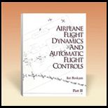 Airplane Flight Dynamics and Automatic Flight Controls, Part II