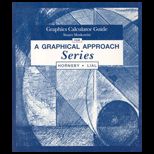 Graphics Calculator Guide Series  A Graphical Approach to College Algebra, College Algebra and Trigonometry and Precalculus