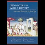 Encounters in World History Sources and Themes from the Global Past, Volume 1