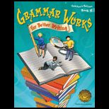 Grammar Works for Better Writing  Book H