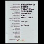 Directory of Public Vocational Technical Schools and Institutes in the U.S.A. 1996 1997