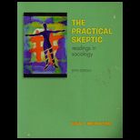 Practical Skeptic  Readings in Sociology (Custom)