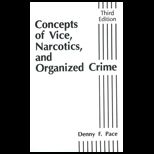 Concepts of Vice, Narcotics and Organized Crime