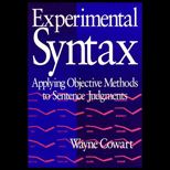 Experimental Syntax  Applying Objective Methods to Sentence Judgements