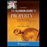 Glannon Guide to Property Learning Property Through Multiple Choice Questions and Analysis