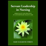 Servant Leadership in Nursing